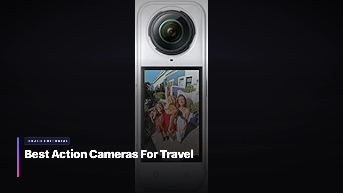 Best Action Cameras For Travel