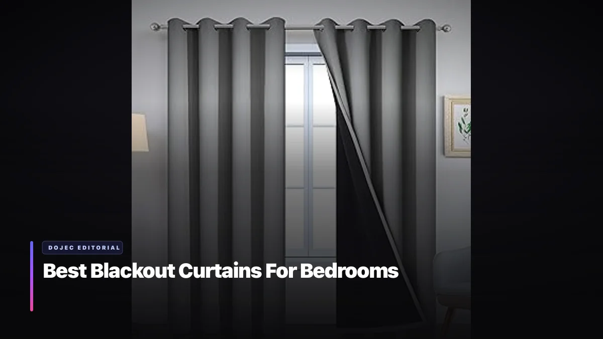 Best Blackout Curtains For Bedrooms