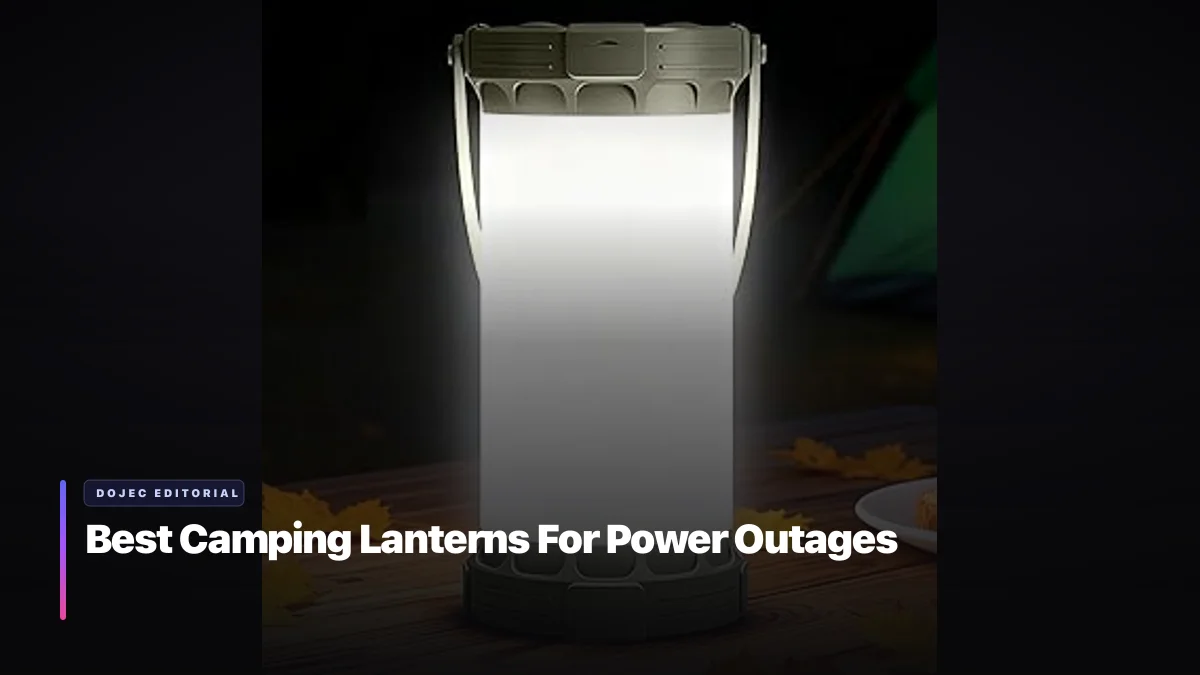 Best Camping Lanterns For Power Outages