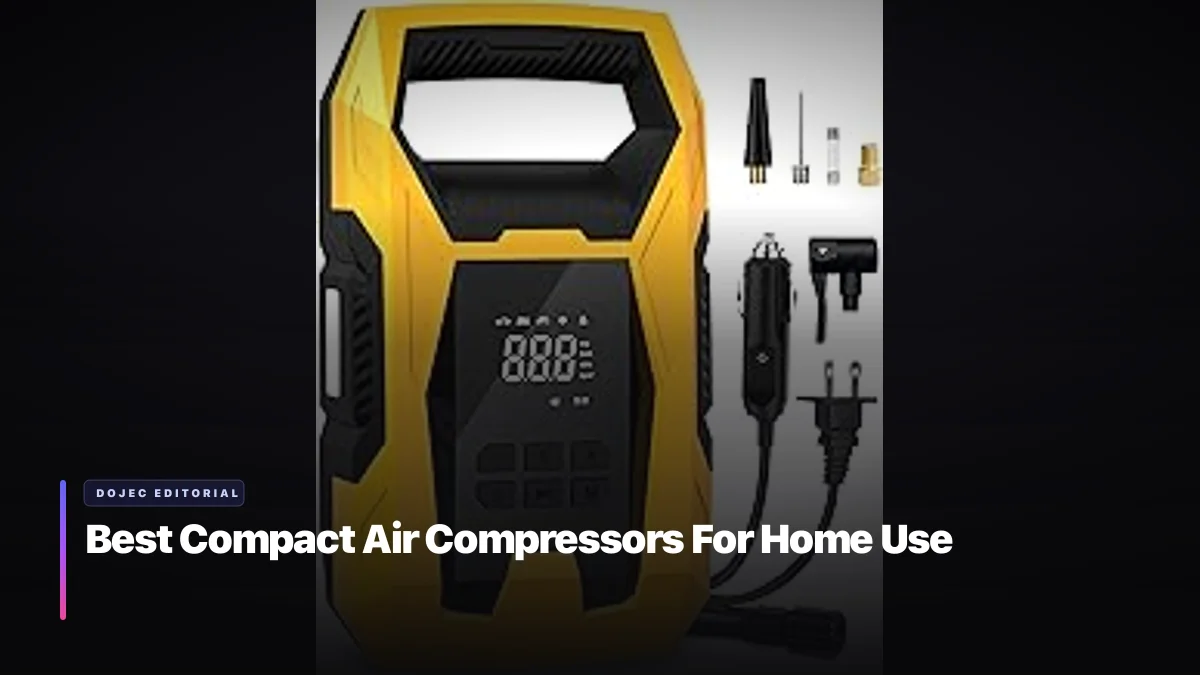 Best Compact Air Compressors For Home Use