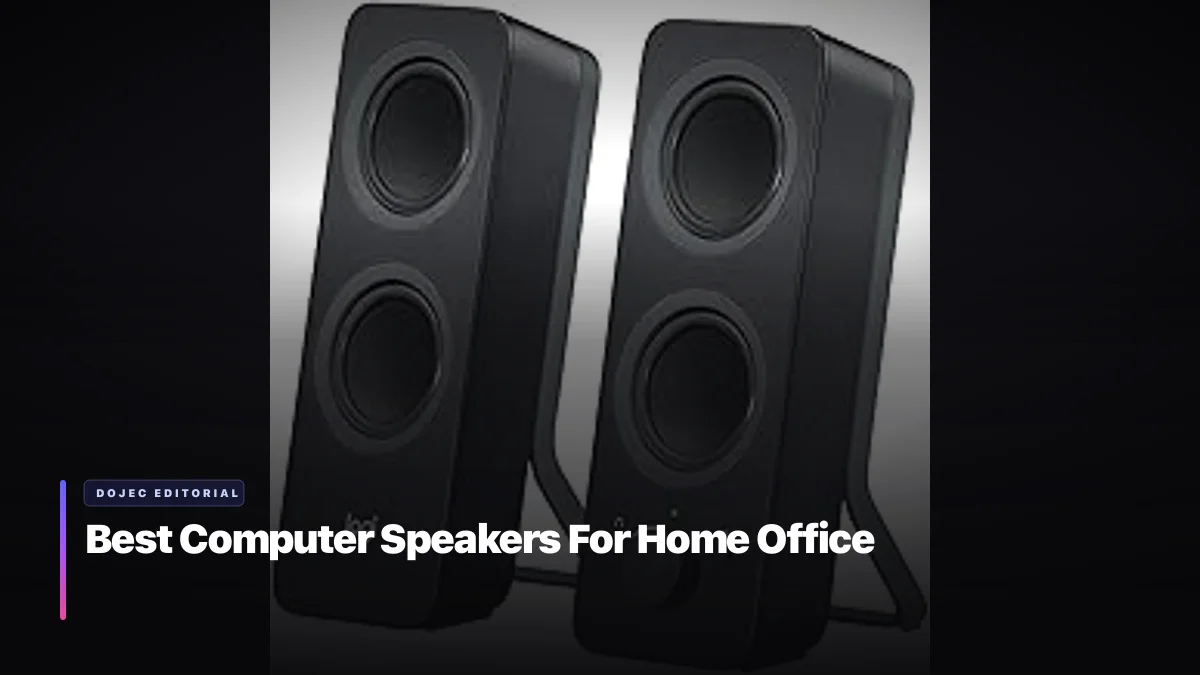 Best Computer Speakers For Home Office