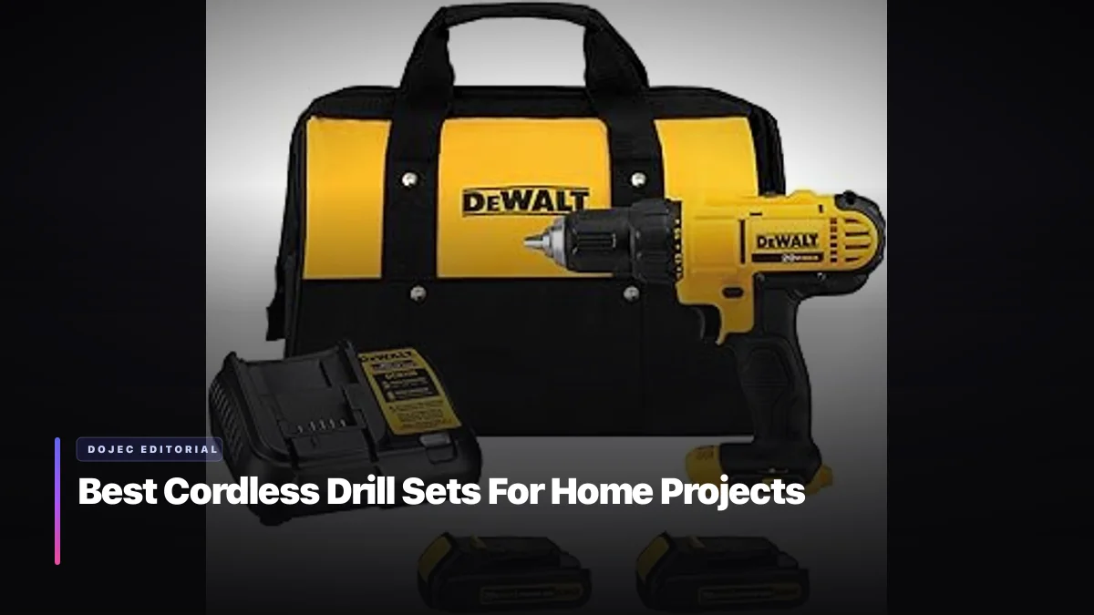 Best Cordless Drill Sets For Home Projects