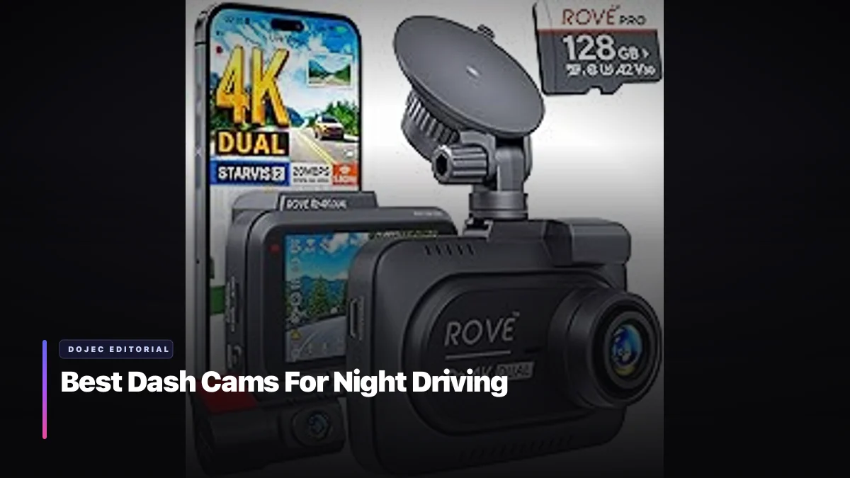 Best Dash Cams For Night Driving