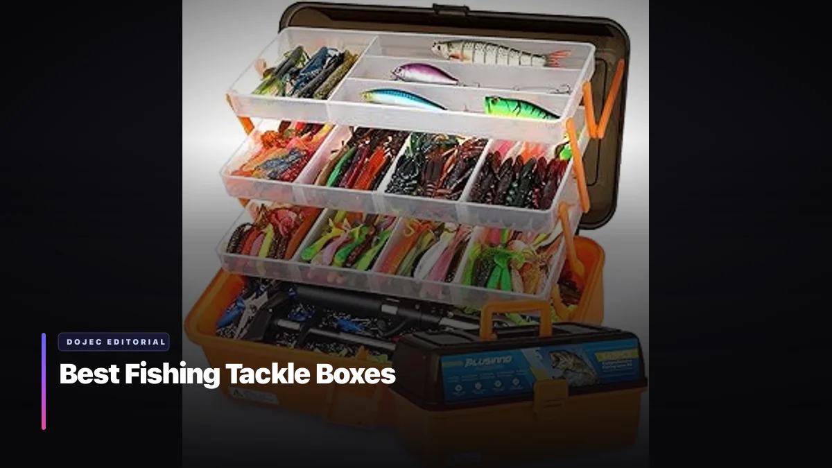 Best Fishing Tackle Boxes