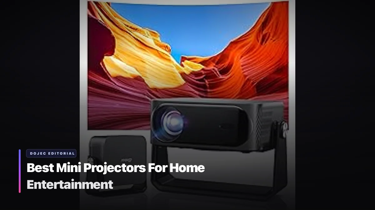 Best Mini Projectors For Home Entertainment