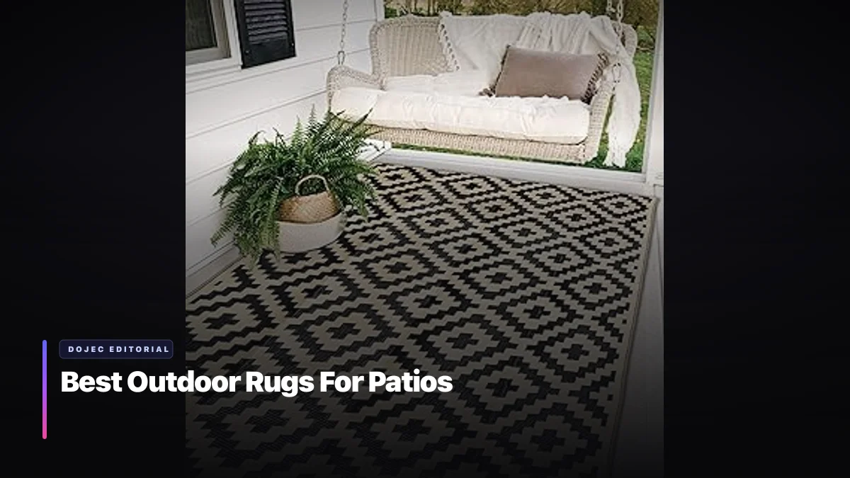Best Outdoor Rugs For Patios