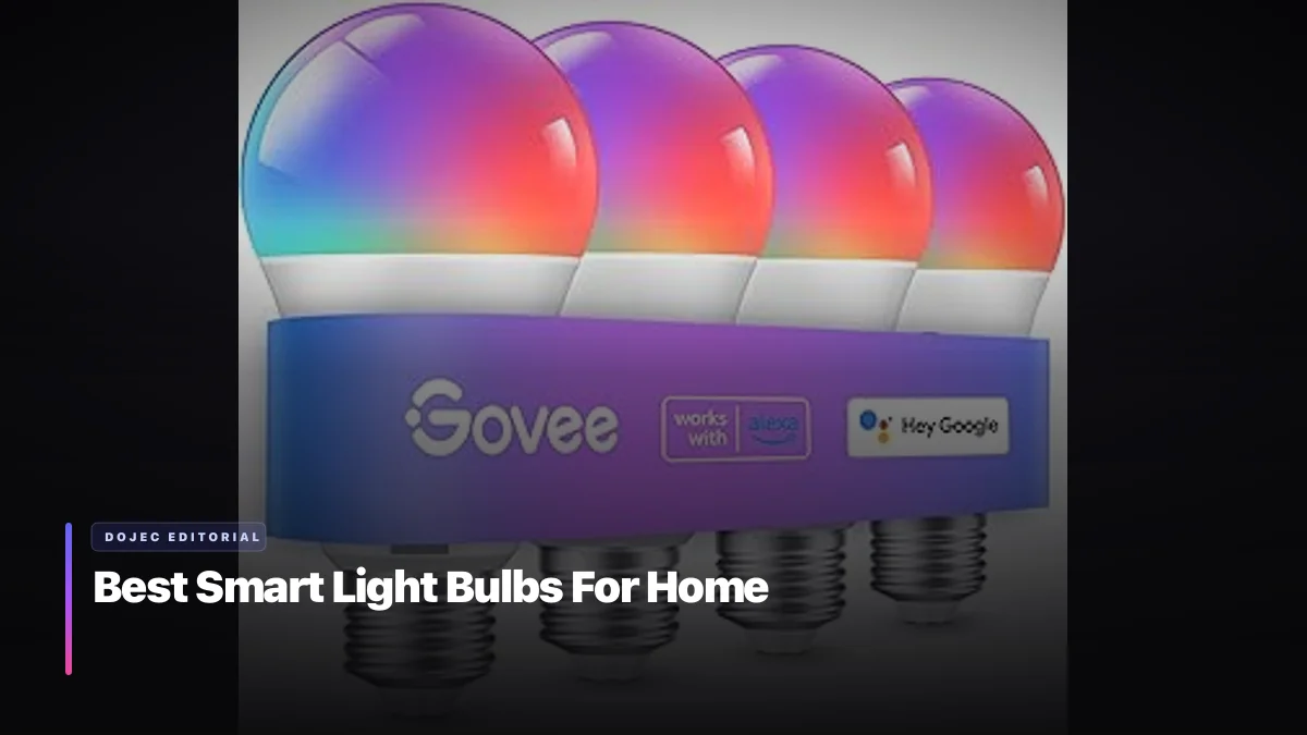 Best Smart Light Bulbs For Home