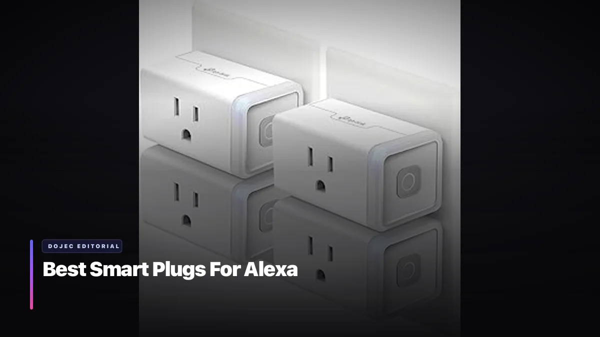 Best Smart Plugs For Alexa