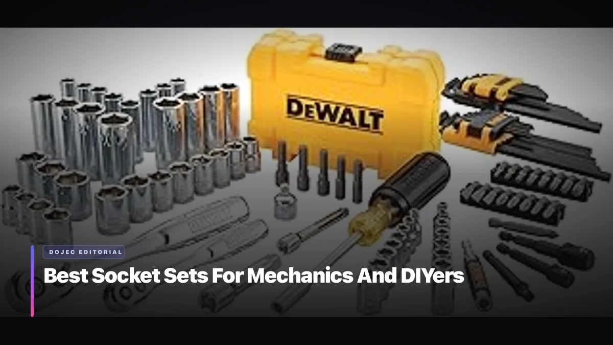 Best Socket Sets For Mechanics And DIYers